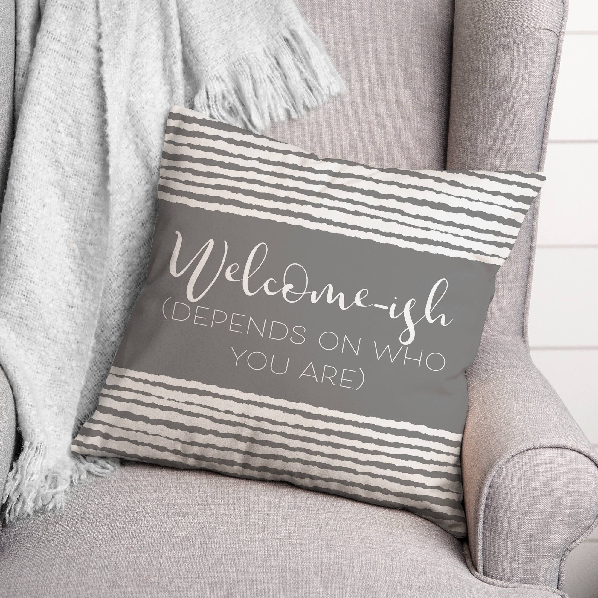 18" x 18" Welcome-ish Throw Pillow